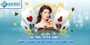 AG trực tuyến