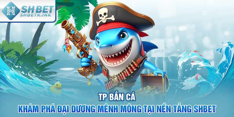 TP bắn cá